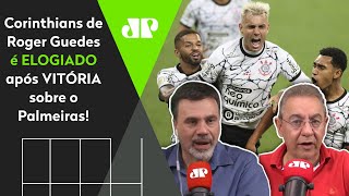 ‘O Corinthians tem um jogador raro’: Veja debate sobre a vitória sobre o Palmeiras