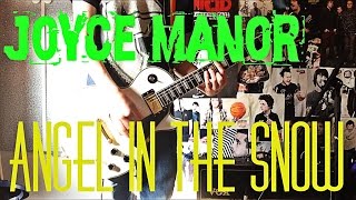 Joyce Manor - Angel In The Snow Guitar Cover