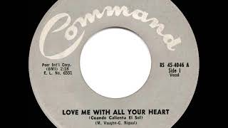 1964 HITS ARCHIVE: Love Me With All Your Heart - Ray Charles Singers