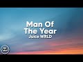 Juice WRLD Man Of The Year Lyrics Original Version