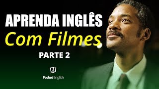 Aprenda inglês com filmes - The Pursuit of Happyness  - Parte 2