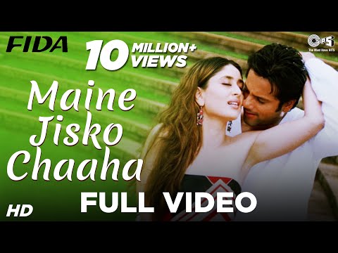 Maine Jisko Chaaha - Video Song | Fida I Kareena Kapoor & Fardeen Khan | Sonu Nigam & Alisha Chinai