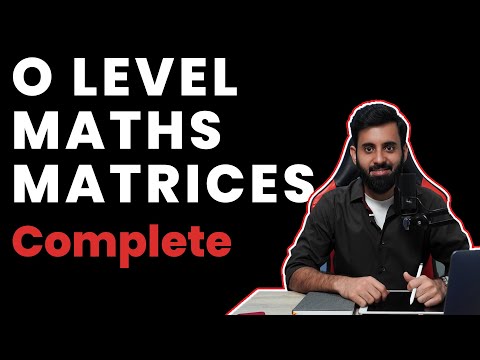 O Level Math - Matrices (Complete)