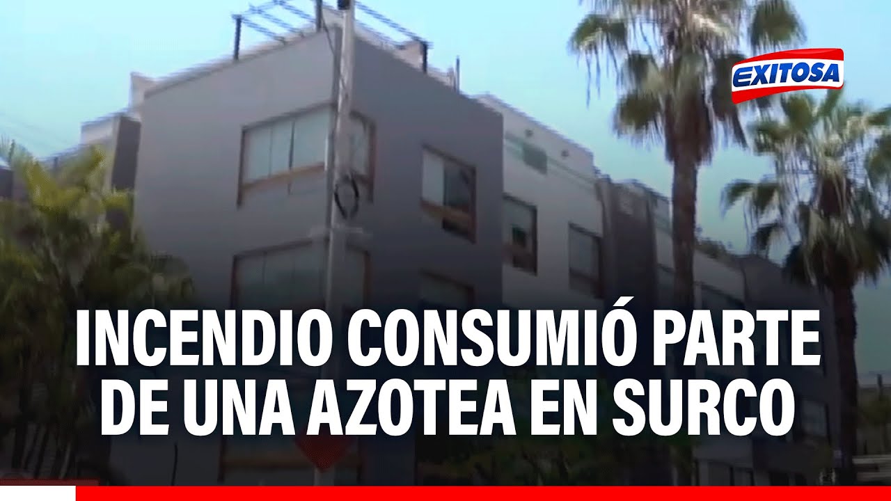 🔴🔵 Surco: Incendio consumió parte de una azotea en el Jr. Monte Real