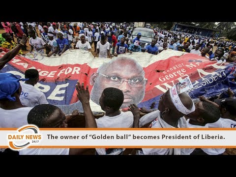 The owner of “Golden ball” becomes President of Liberia.