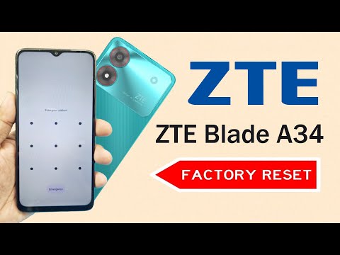 ZTE Blade A34 FACTORY RESET SCREEN LOCK