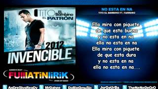 No Esta En Na - Tito El Bambino &quot; Letra &quot;