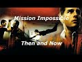 Mission Impossible - Then and Now Locations