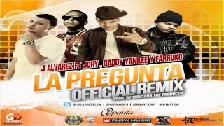 La Pregunta Oficial Remix J Alvarez Feat Daddy Yankee Tito El Bambino Prod Jaimito mix (acustica)