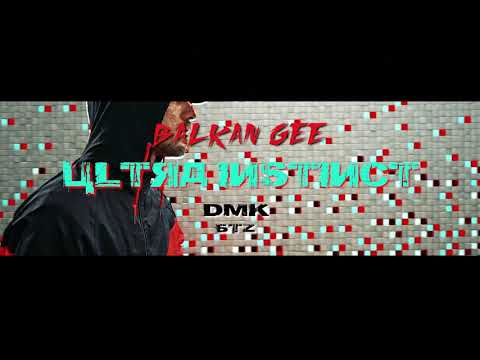 Balkan Gee ❌ Ultra Instinct ❌ Prod. by DMKbtz