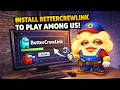 Installing Proximity Chat In Among Us Better Crew Link