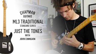 Video thumbnail for ML3 Traditional Standard "Just The Tones" demo from John Connearn by Chapman Guitars