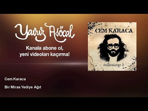 Cem Karaca - Bir Miras Yediye Ağıt
