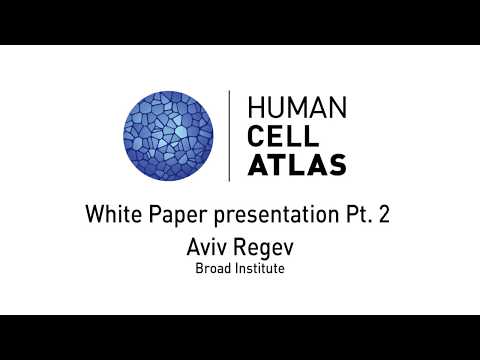 Aviv Regev, White Paper presentation Pt. 2