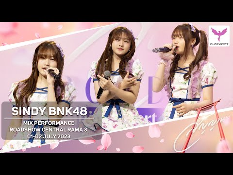 [Sindy BNK48] Fancam - MIX  PERFORMANCE 01-02 JULY 2023 - BNK48 ROADSHOW CENTRAL RAMA3