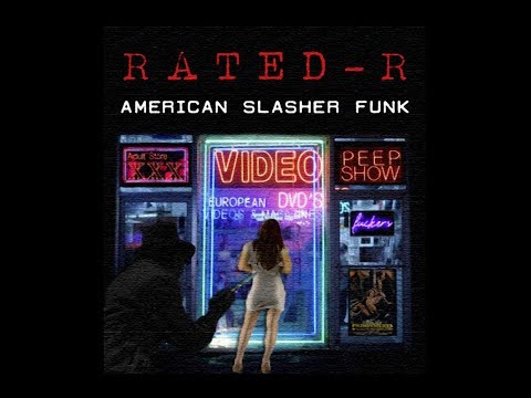 Rated-R - American Slasher Funk [Full EP] 2017