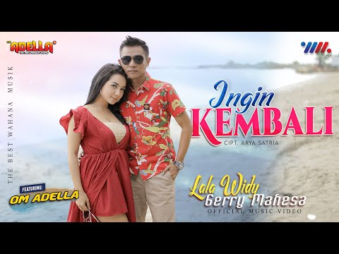 GERY MAHESA ft LALA WIDY OM ADELLA | INGIN KEMBALI [LIVE CONCERT WAHANA MUSIK]