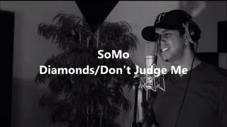 Rihanna - Diamonds (Rendition) by SoMo