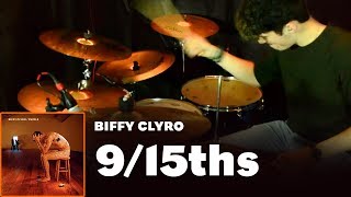 9/15ths | BIFFY CLYRO | Drum Cover