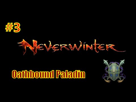 Neverwinter Online -Paladin - From 0 to Hero!! - part 3
