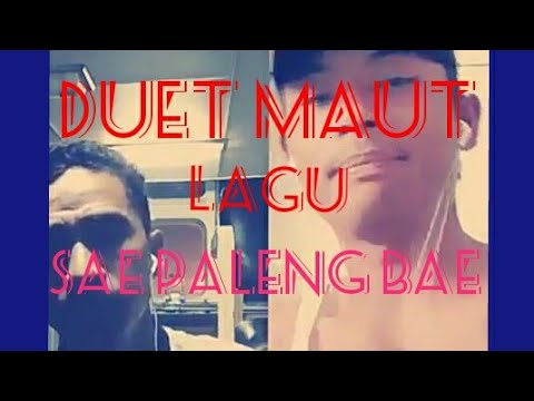 SAE PALENG BAE :DUET MAUT CANDRI SITUMORANG