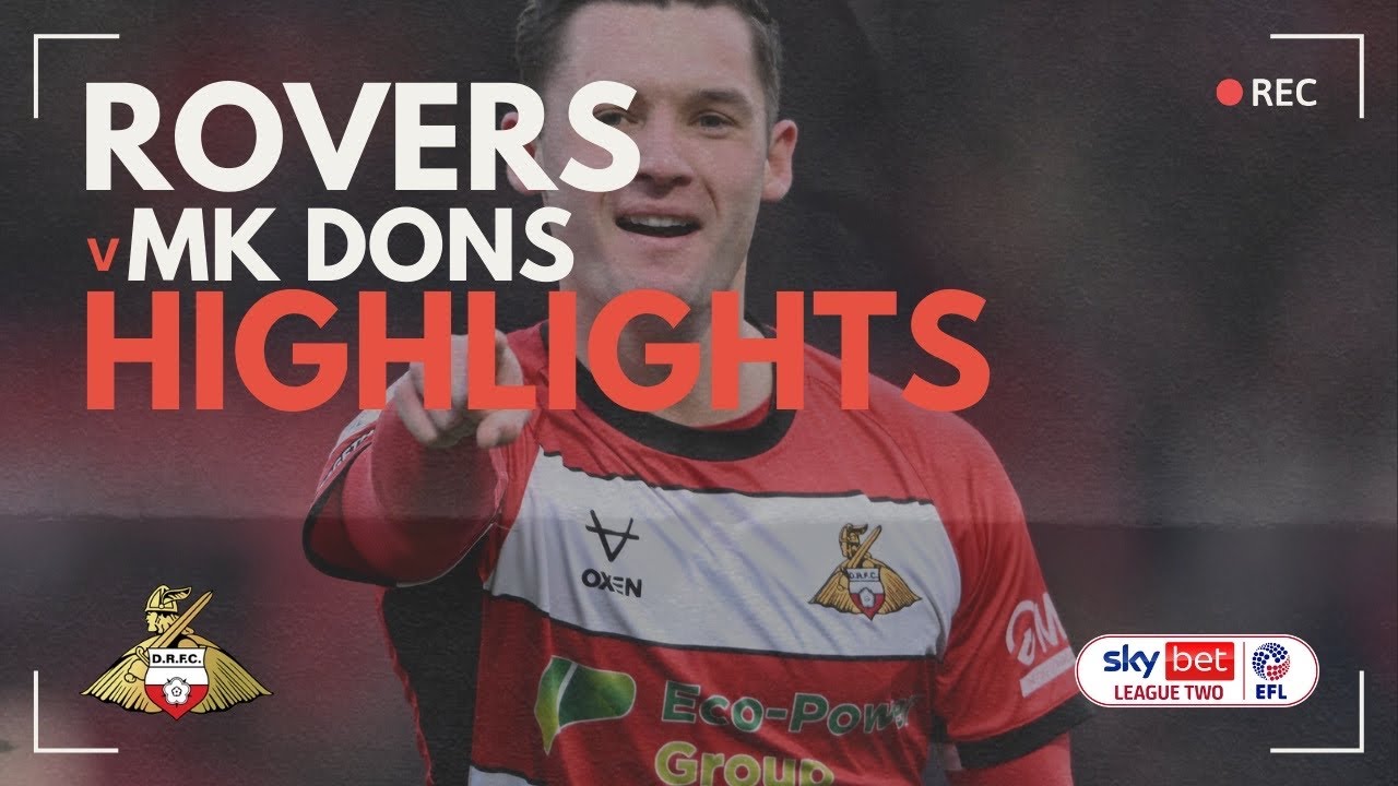 Doncaster Rovers vs Milton Keynes Dons highlights