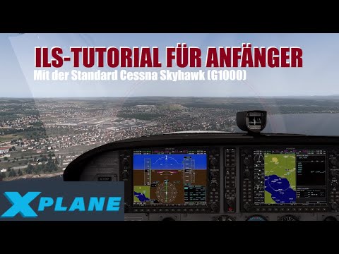 X-Plane - Tutorial ILS für Anfänger