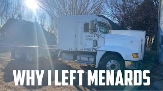 Why I Left Menards (Owner Operator Trucking)