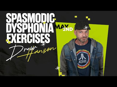 Spasmodic Dysphonia & Muscle Tension Dysphonia Exercises - May 2nd, 2025