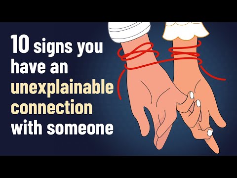 10 Signs You Have an Unexplainable Connection with Someone