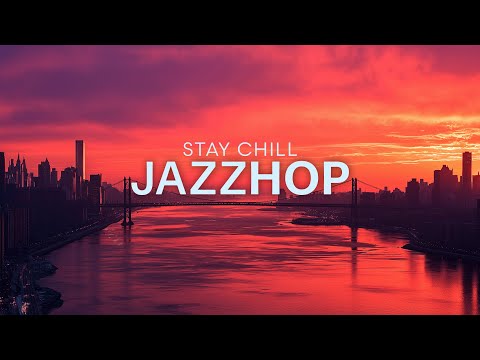 「JAZZHOP SUNSET」– Chill Lo-Fi Jazz Beats for Evening Study & City Dreams
