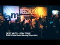 DEEZ NUTS - STAY TRUE ( LIVE AT FAME STATION ...