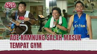 Download lagu Personal Trainer Tapi Kok Kaya Buntelan Kentut🤣 | Tawa Sutra Bisaa Ajaa Eps 201 Full mp3
