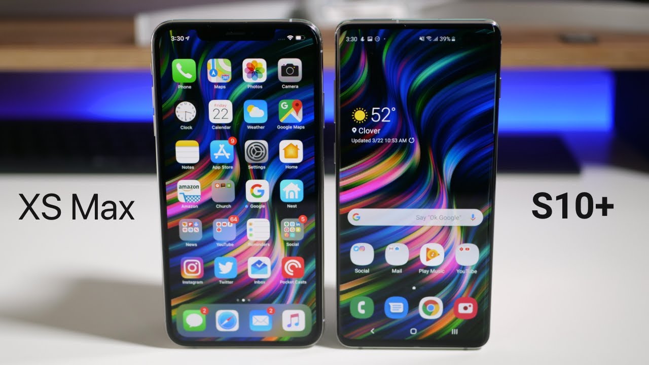 iPhone XS Max vs Galaxy S10 Plus - Which Should You Choose?