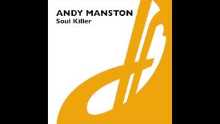 Andy Manston - Soul Killer