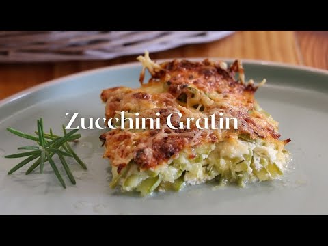 Simple Zucchini Gratin recipe, What to cook for dinner idea!
