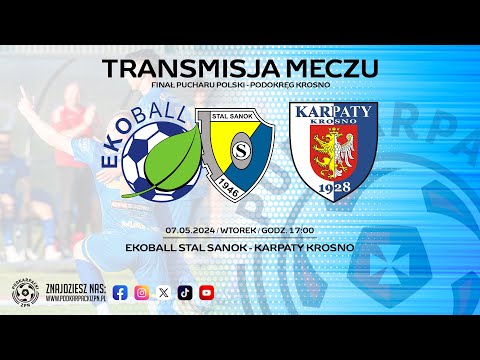 🔴[NA ŻYWO] EKOBALL STAL SANOK - KARPATY KROSNO | Puchar Polski - P. Krosno, 2024-05-07, godz. 17:00
