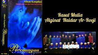 Download lagu Rasul Mulia - Kompilasi Nasyid Alginat Haidar Ar-Rooji (Album Perenungan) mp3