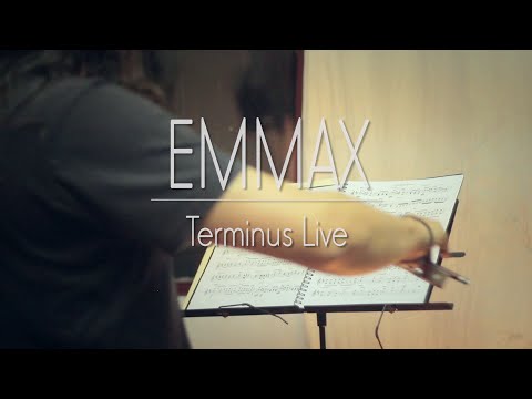 Emmax  Terminus Live