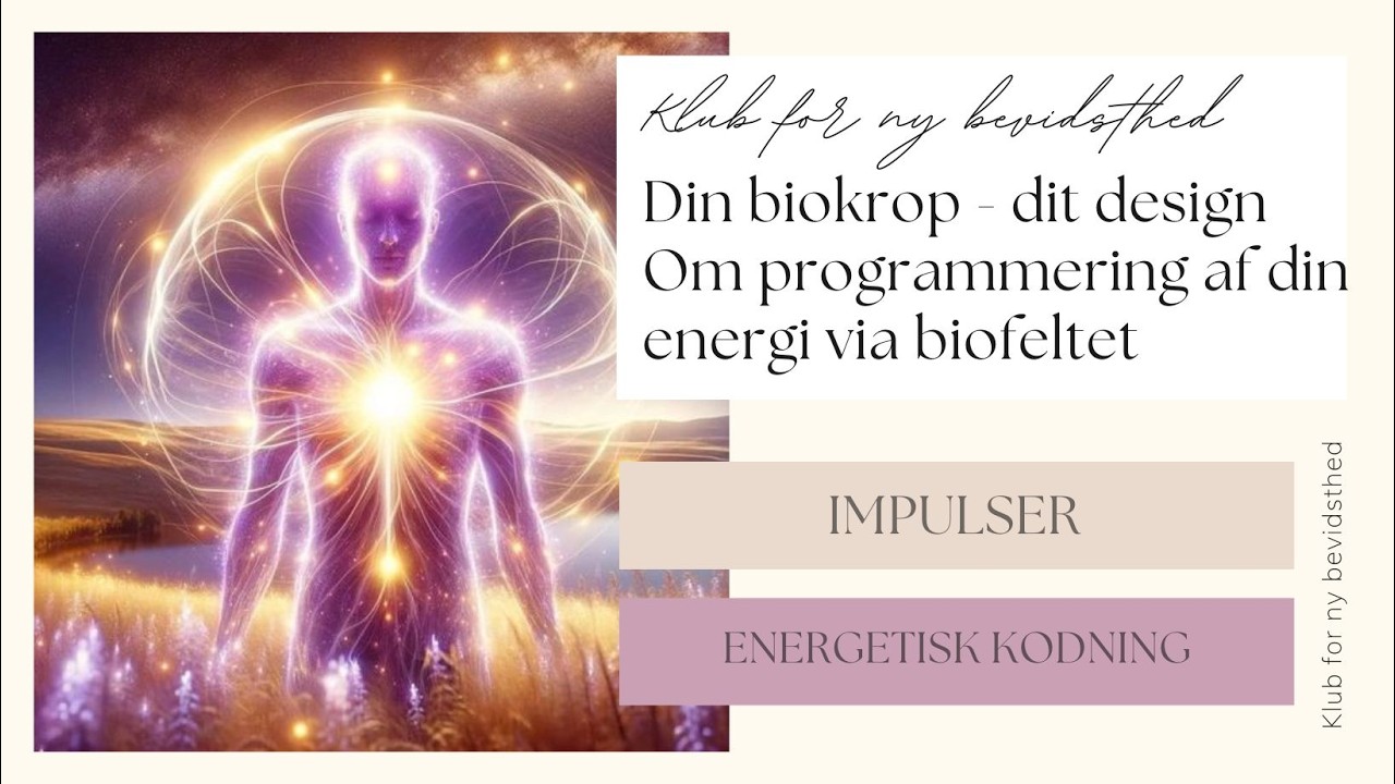 Din biokrop - dit design. Om programmering af din energi via biofeltet