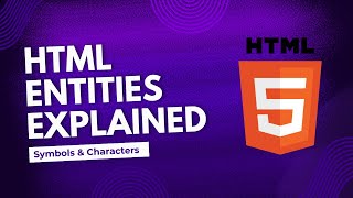 Part 12 Mastering HTML Entities – Special Characters, Symbols &amp; Emojis Explained