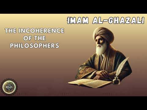Imam al-Ghazali - The Incoherence of the Philosophers