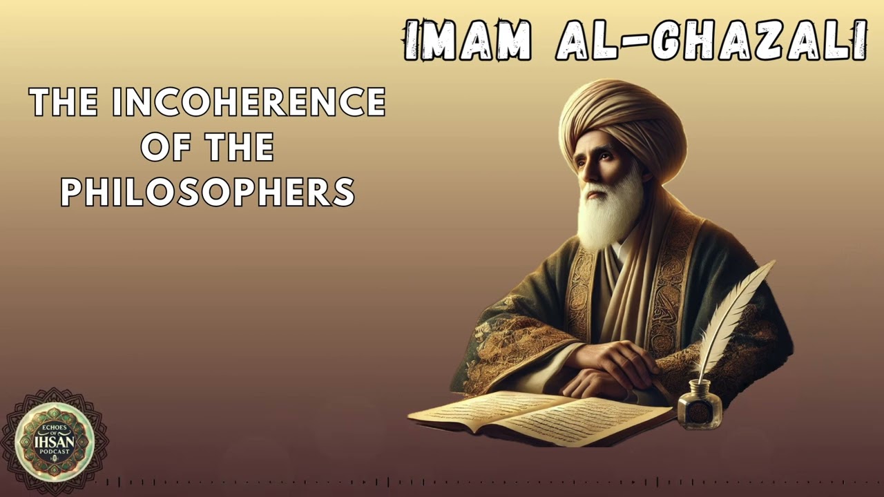 Imam al-Ghazali - The Incoherence of the Philosophers