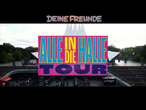 Deine Freunde Alle in die Halle Tour 2025