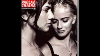 Paola &amp; Chiara - Cosa Vuoi! (1998)