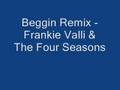 Beggin' [Speaker Killer Remix] - Frankie Valli ...