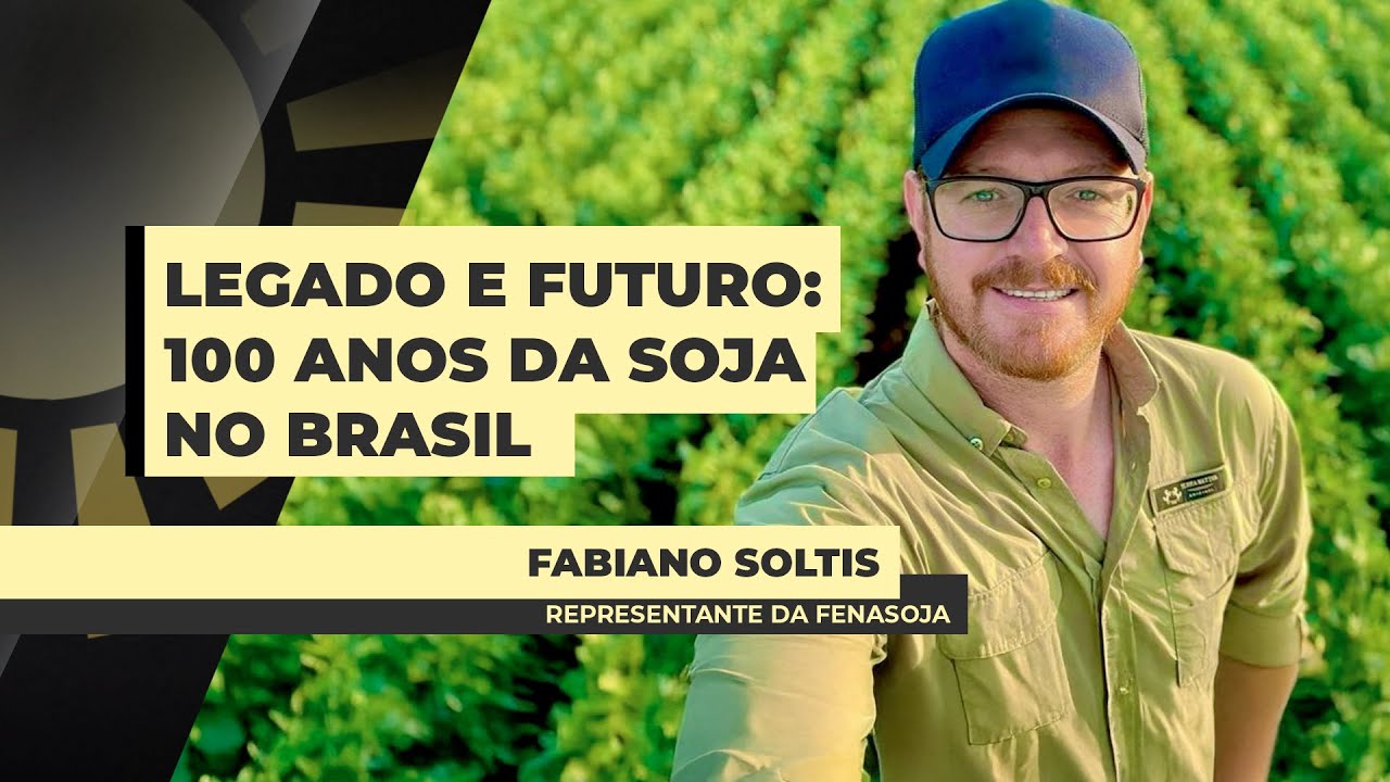 100 anos depois, sojicultura continua transformando a sociedade e a economia do Brasil