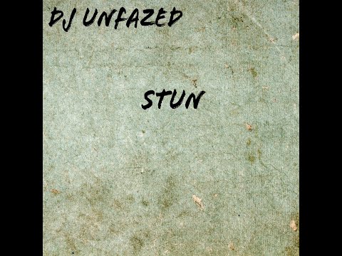 DJ Unfazed - Stun (Forever Daze Remix)