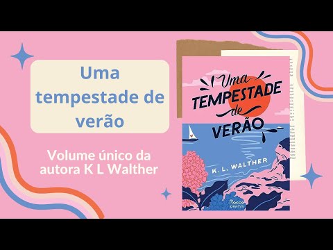 UMA TEMPESTADE DE VERÃO (Audiobook) – Capítulos 1 a 8 – Sucesso do TikTok | K L Walther