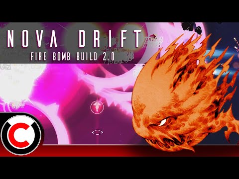 Igniting Grenades For BIG BOOMS! - Fire Bomb Build 2.0 - Nova Drift